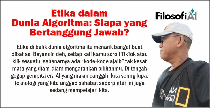 Etika dalam Dunia Algoritma: Siapa yang Bertanggung Jawab?
